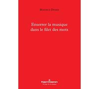 Enserrer la musique dans le filet des mots