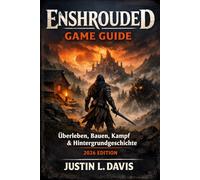 Enshrouded Game Guide: Überleben, Bauen, Kampf & Hintergrundgeschichte (2026 Edition)