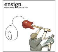 Ensign - Love Music, Hate The [Import]