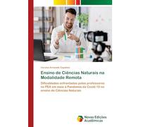 Ensino de Ciências Naturais na Modalidade Remota: Dificuldades enfrentadas pelos professores no PEA em meio à Pandemia da Covid-19 no ensino de Ciências Naturais