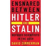 Ensnared between Hitler and Stalin by David Zimmerman David Zimmerman (Auteur)