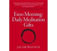 Enso Morning Daily Meditation Gifts by Jacob Watson Jacob Watson, (Auteur)