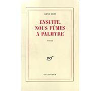 Ensuite, nous fûmes à Palmyre