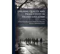 Ensuring Quality and Productivity in Higher Education