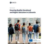Ensuring Quality Vocational and Higher Education in Lithuania