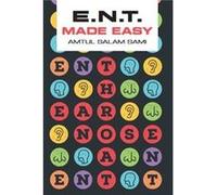 Ent Made Easy Dr Amtul Salam Consultant In Ent Sami, London Lewisham Healthcare Nhs Trust (Auteur)