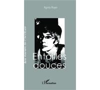 Agnès Royer – Entailles douces – Roman – Broché – L'Harmattan