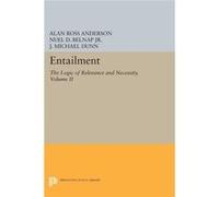 Entailment Vol. Ii Alan Ross Anderson, Nuel D Belnap, J Michael Dunn (Auteur)