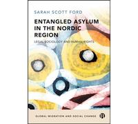 Entangled Asylum in the Nordic Region Legal Sociology and Human Rights - Sarah Scott Ford - Bristol University Press - ebook (ePub) - Livre