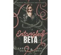 Entangled Beta: Murder and Mayhem Omegaverse