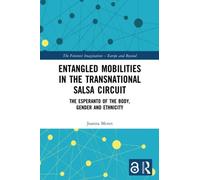 Entangled Mobilities In The Transnational Salsa Circuit