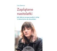 Entangled teenagers Comment bien guider sa fille de l'enfance à l'âge adulte