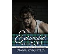 Entangled With You: A Scottish Time Travel Love Story