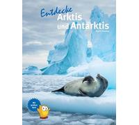 Entdecke Arktis und Antarktis