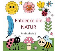 Entdecke die Natur: Malbuch mit Tieren für Kinder ab 2 Jahren