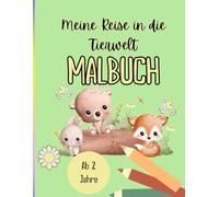 Entdecke die Tierwelt: Malspaß für Kinder ab 2 Jahren - Freundliche Tiere auf einer ausgemalten Wiese mit Blumen. Freie Seiten zum Kritzel.: Ein ... und Motorik. Perfekt für kleine Hände.