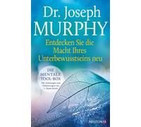 Entdecken Sie Die Macht Ihres Unterbewusstseins Neu