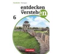 Entdecken Und Verstehen 6. Schuljahr Schülerbuch. Thüringen