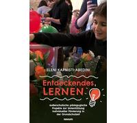 Entdeckendes Lernen: außerschulische pädagogische Projekte zur Unterstützung individueller Förderung in der Grundschulzeit