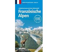 Entdeckertouren mit dem Wohnmobil Französische Alpen