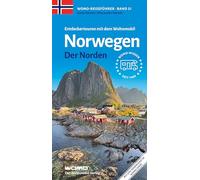 Entdeckertouren mit dem Wohnmobil Norwegen Der Norden