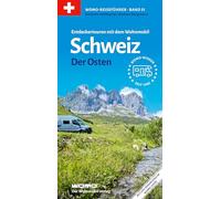 Entdeckertouren mit dem Wohnmobil Schweiz Der Osten