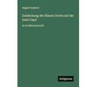 Entdeckung der Blauen Grotte auf der Insel Capri: in Großdruckschrift