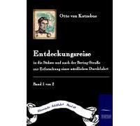 Entdeckungs-Reise In Die Süd-See Und Nach Der Bering-Straße Zur Erforschung Einer Nördlichen Durchfahrt