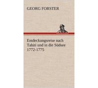 Entdeckungsreise Nach Tahiti Und In Die Südsee 1772-1775