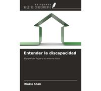 Entender la discapacidad: El papel del hogar y su entorno físico