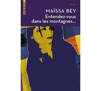 Entendez-vous dans les montagnes...