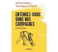 Entendez-Vous Dans Nos Campagnes - Entretien