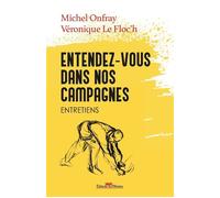 Entendez-vous dans nos campagnes - Michel Onfray - Du Plenitre Les Eds - broché - Essai