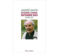 Entendre L'homme, Entendre Dieu - Homélies