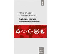Entends, homme Dialogue de deux croyants atypiques - Gilles Cosson - De Paris Eds Max Chaleil - broché - Essai