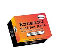 Entendu quelque part - Jeu Petit Apéro: Un jeu hilarant pour recréer des dialogues loufoques !