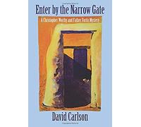 Enter By The Narrow Gate