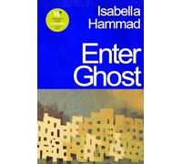 Enter Ghost: Longlisted for the Women’s Prize for Fiction 2024