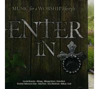 Enter In (Music for a Worship Lifestyle)