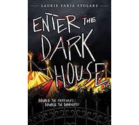 Enter The Dark House: Welcome To The Dark House / Return To The Dark House