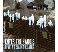 Enter the Haggis - Live at Saint Claire
