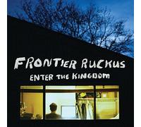 Enter The Kingdom by FRONTIER RUCKUS [VINYL] NEUF