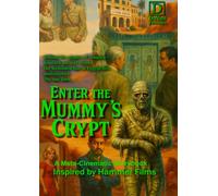 Enter the Mummy's Crypt: A Hammer-Style Storybook of Egyptology, Obsession and Occult Resurrection