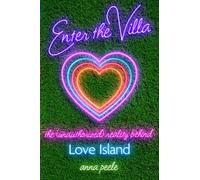 Enter the Villa: The (Unauthorized) Reality Behind Love Island