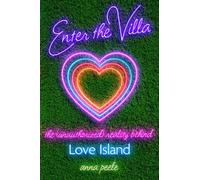 Enter the Villa The (Unauthorized) Reality Behind Love Island - Anna Peele - Atria Books - ebook (ePub) - Livre