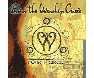 Enter the Worship Circle - Fourth Circle