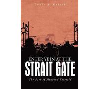 Enter Ye In At The Strait Gate