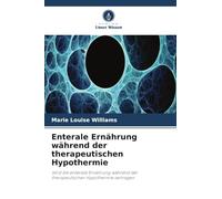 Enterale Ernährung während der therapeutischen Hypothermie