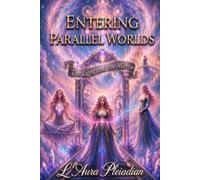 Entering Parallel Worlds: The Light and the Mirror