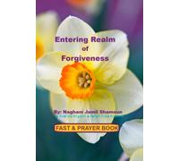 Entering Realm Of Forgiveness: To Enter The Kingdom & Remain In The Kingdom.